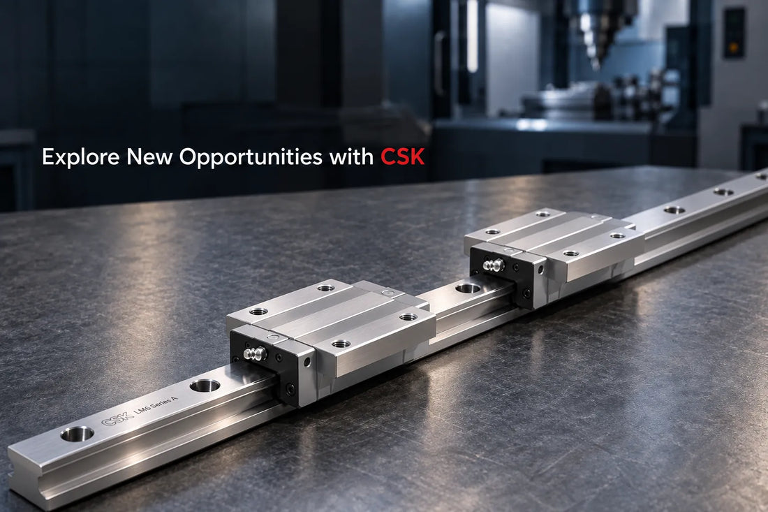 Selling HIWIN Linear Guides? What Opportunities Can CSK Add to Your Business?